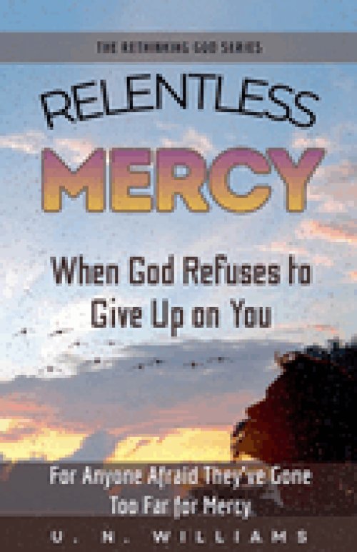 Relentless Mercy