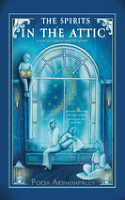 The Spirits in the Attic (A Collection of Winter Poetry)