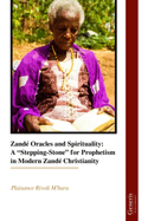 Zandé Oracles and Spirituality: A "Stepping-Stone" for Prophetism in Modern Zandé Christianity