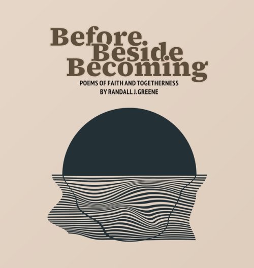 Before Beside Becoming: Poems of Faith and Togetherness