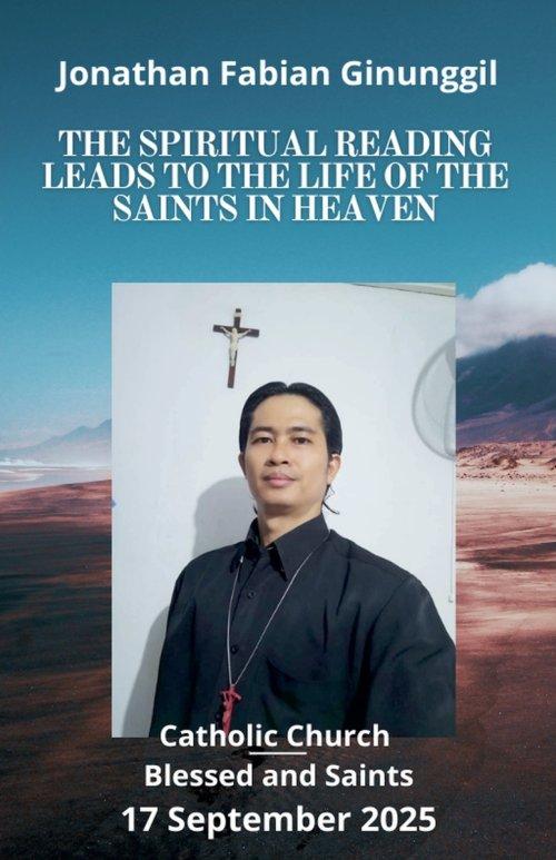 The Spiritual Reading Leads To The Life Of The Saints In Heaven
