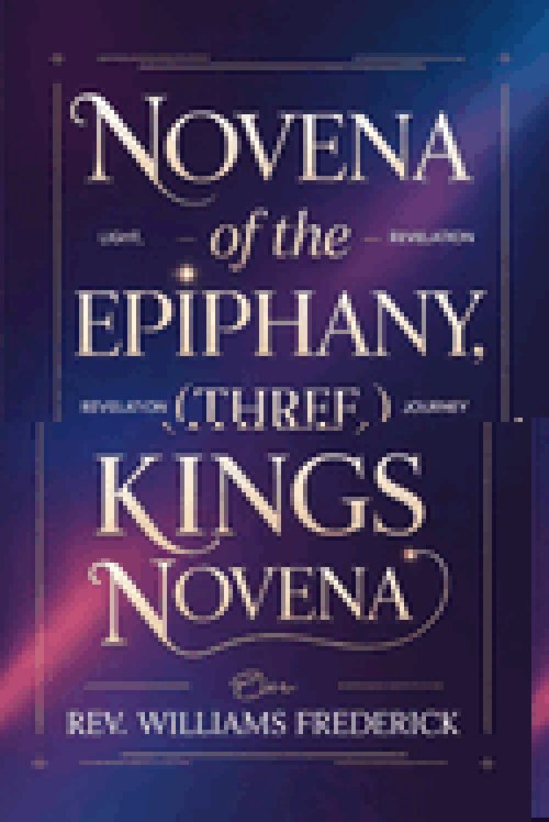 Novena of the Epiphany (Three Kings Novena: Devotional Booklet