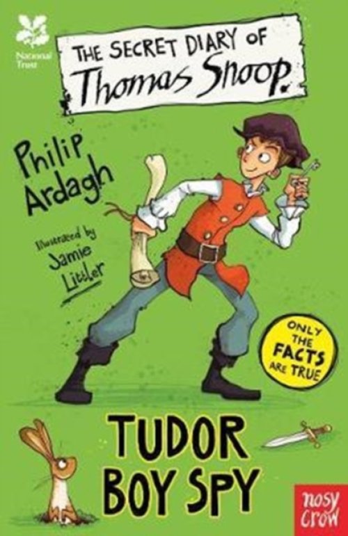 National Trust: The Secret Diary Of Thomas Snoop, Tudor Boy Spy