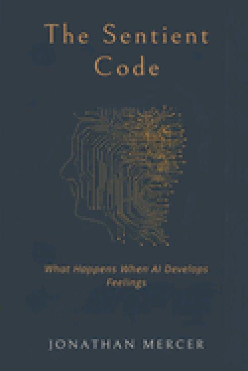 The Sentient Code: What Happens When AI Develops Feelings