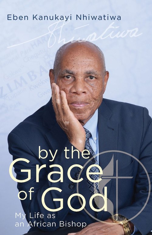 By the Grace of God: My Life as an African Bishop (By the Grace of God)