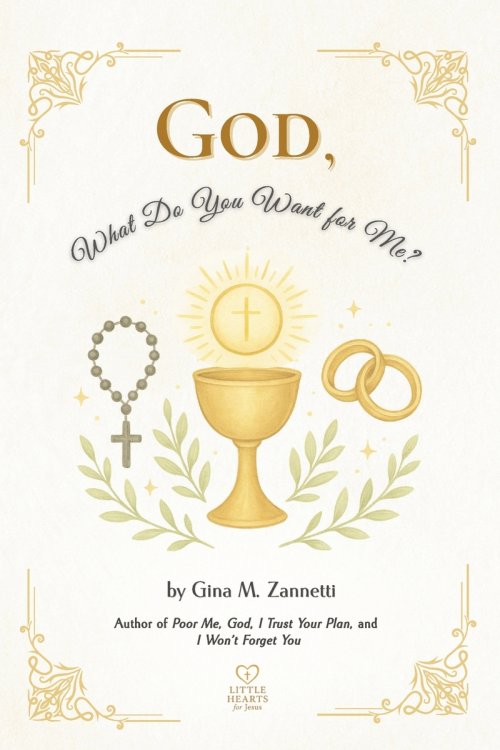 God, What Do You Want for Me? (6x9)
