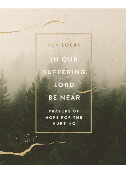 In Our Suffering, Lord Be Near