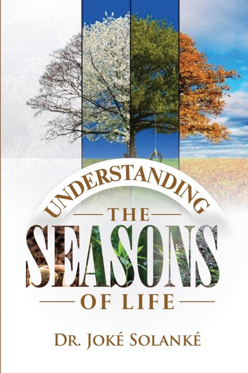 Understanding The Seasons of Life