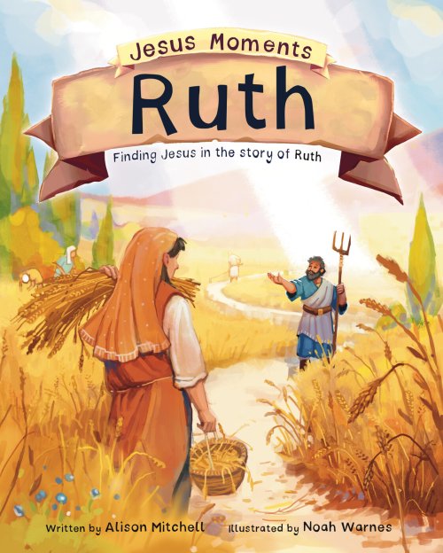 Jesus Moments: Ruth