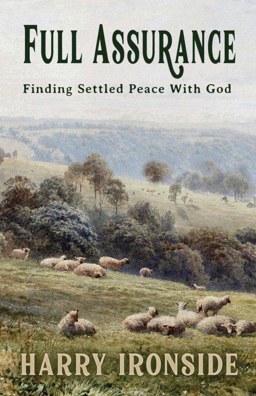 Full Assurance: Finding Settled Peace With God