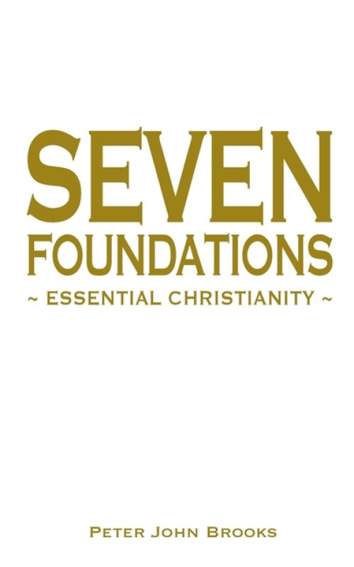 Seven Foundations: Essential Christianity