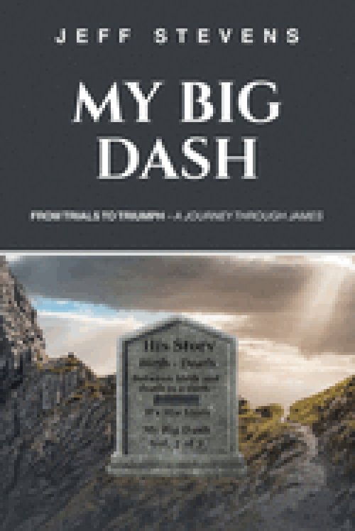 My Big Dash: From Trials to Triumph - A Journey through James