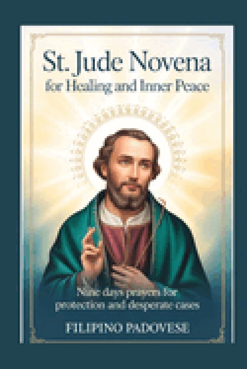 ST. JUDE NOVENA FOR HEALING AND  INNER PEACE : Nine Days Prayers for Protection and Desperate Cases