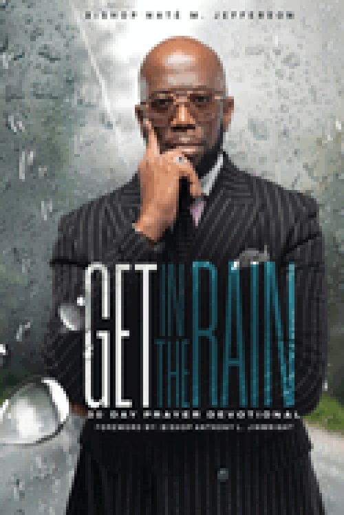 Get In The Rain: 30 Day Prayer Devotional