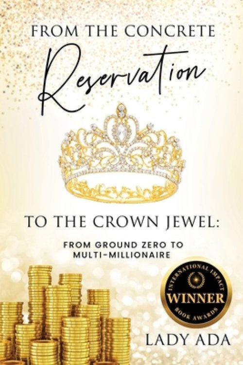 From the Concrete Reservation to the Crown Jewel: From Ground Zero to Multi-Millionaire