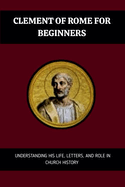 Clement of Rome for Beginners