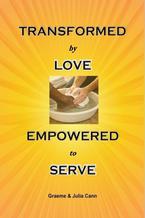 TRANSFORMED BY LOVE. EMPOWERED TO SERVE