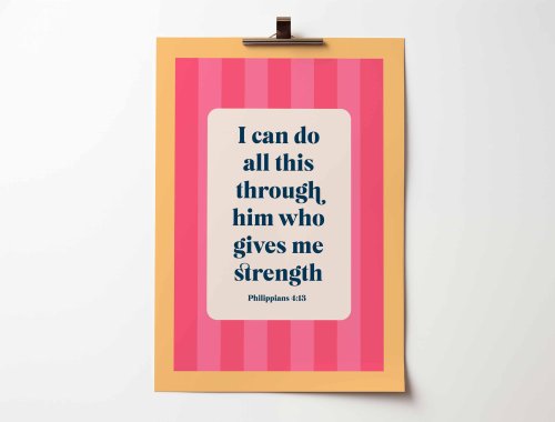 Philippians 4 verse 3 poster. A4. I can do all this through him who gives me strength.