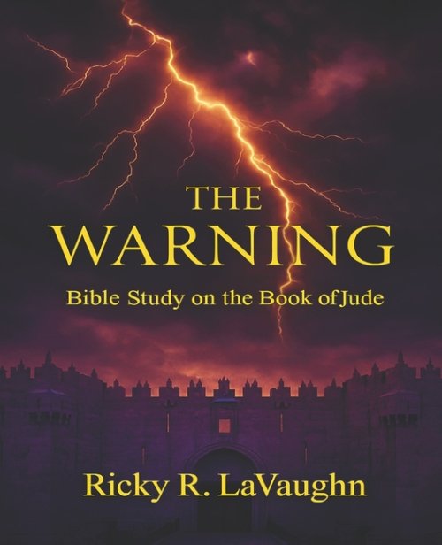 The Warning: Bible Study on the Book of Jude