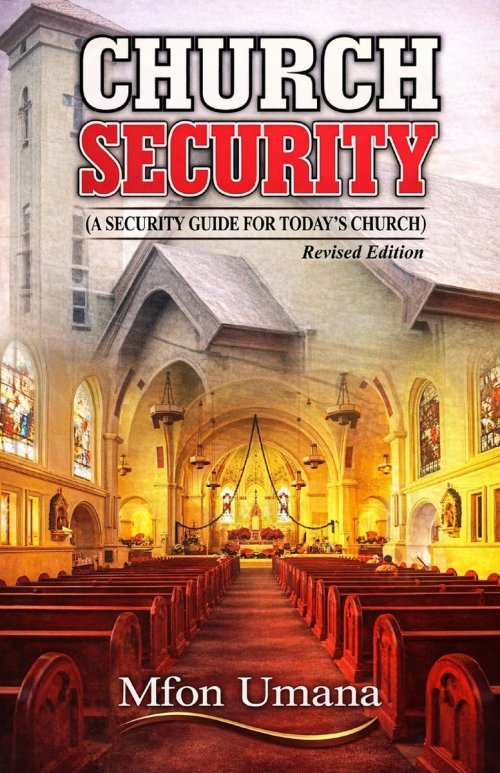 CHURCH SECURITY: A Security Guide for Today's Church