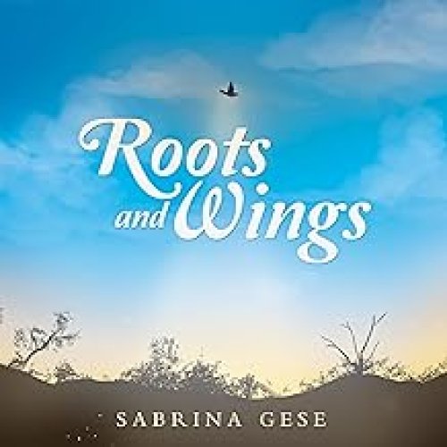 Roots and Wings