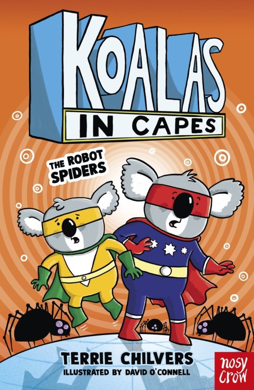 Koalas In Capes: The Robot Spiders