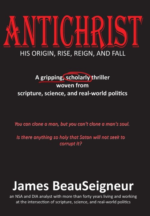 ANTICHRIST: His Origin, Rise, Reign, and Fall