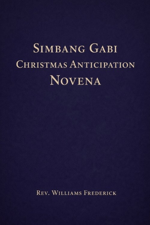 Simbang Gabi / Christmas Anticipation Novena: A Nine-Day Journey of Hope