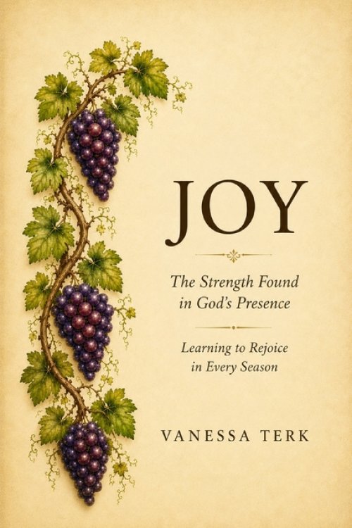 JOY: The Strength Found in God's Presence