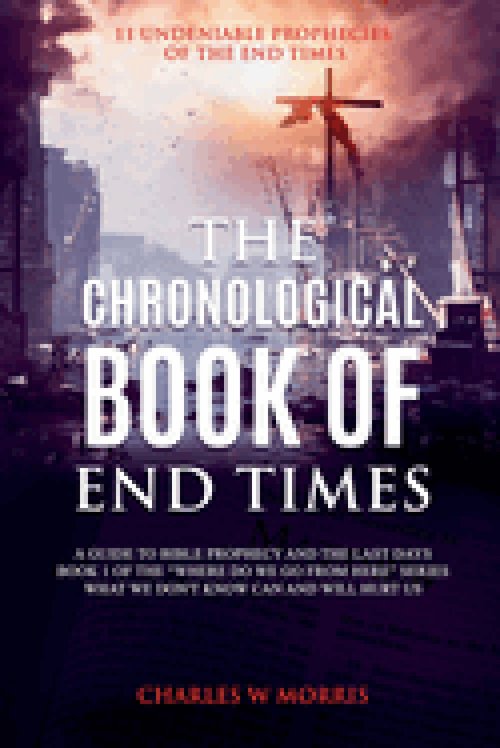 The Chronological Book Of End Times