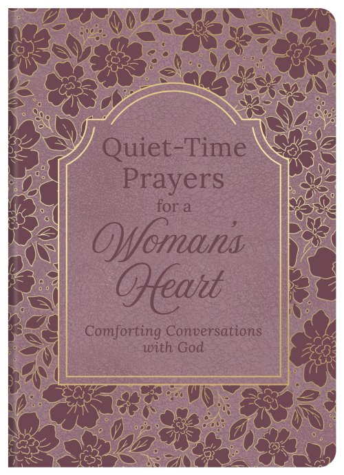 Quiet-Time Prayers for a Woman's Heart
