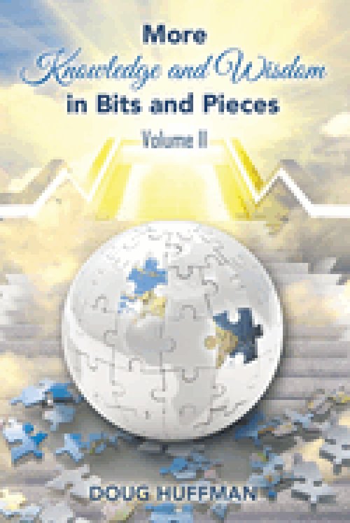 MORE KNOWLEDGE AND WISDOM IN BITS AND PIECES: Vol II