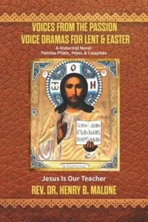 Voices from the Passion: Voice Dramas For Lent & Easter