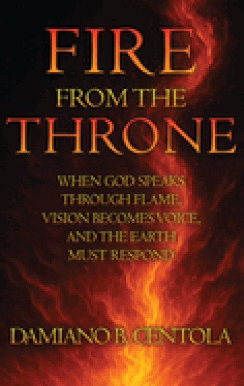 Fire From the Throne: When God Speaks Through Flame, Vision Becomes Voice, and the Earth Must Respond
