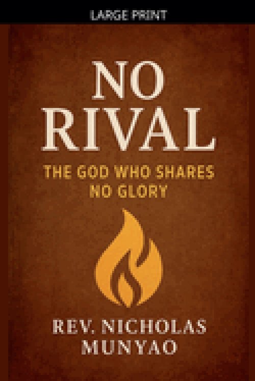 No Rival: The God Who Shares No Glory