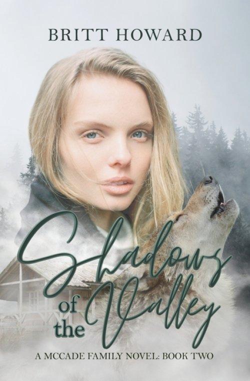 Shadows of the Valley: A McCade Family Novel: Book Two