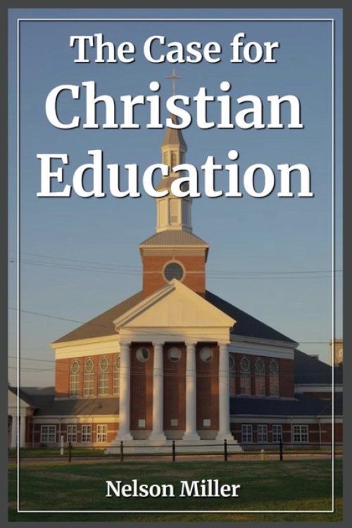 The Case for Christian Education