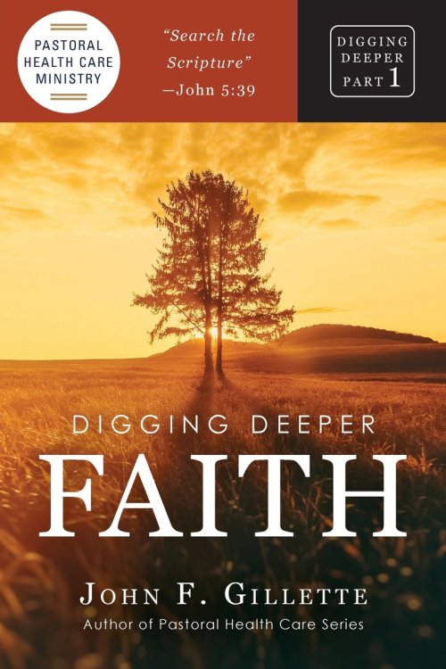 Digging Deeper: Faith