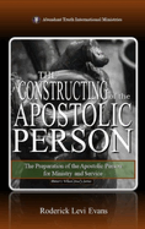 The Constructing of the Apostolic Person: The Preparation of the Apostolic Person for Ministry and Service