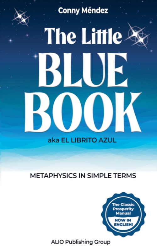 The Little Blue Book aka El Librito Azul: Metaphysics in Simple Terms