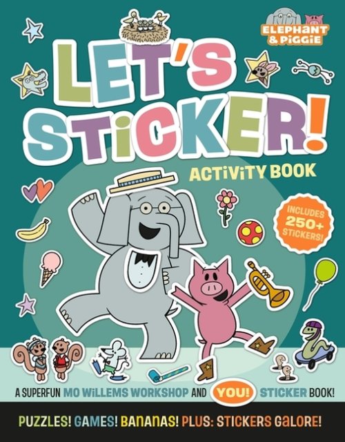 Elephant & Piggie: Let\'s Sticker!