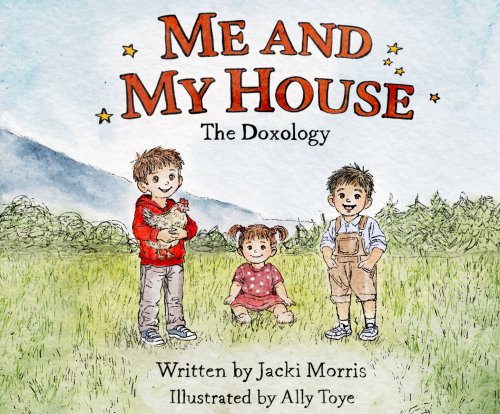 Me and My House: The Doxology