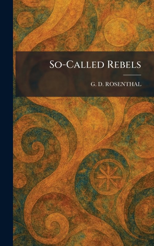 So-Called Rebels