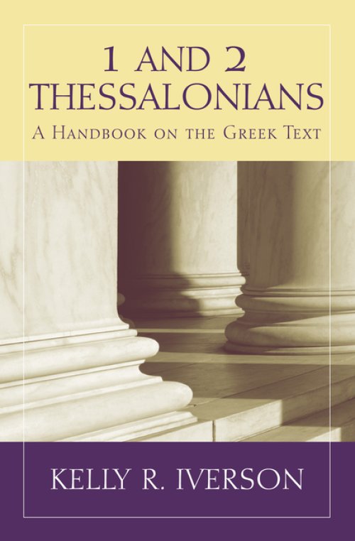 1 and 2 Thessalonians – A Handbook on the Greek Text