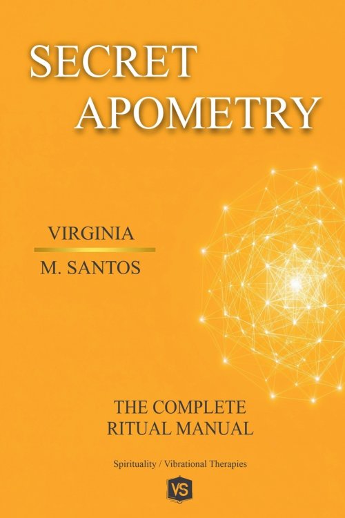 Secret Apometry - The Complete Ritual Manual