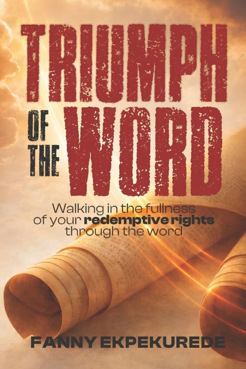Triumph of the Word: Engaging God's Word for All-Around Victory