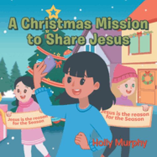 A Christmas Mission to Share Jesus