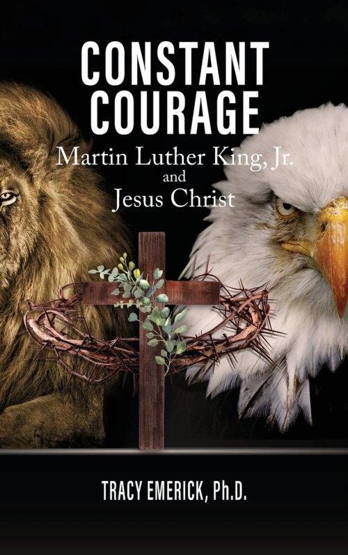 Constant Courage: Martin Luther King, Jr and Jesus Christ