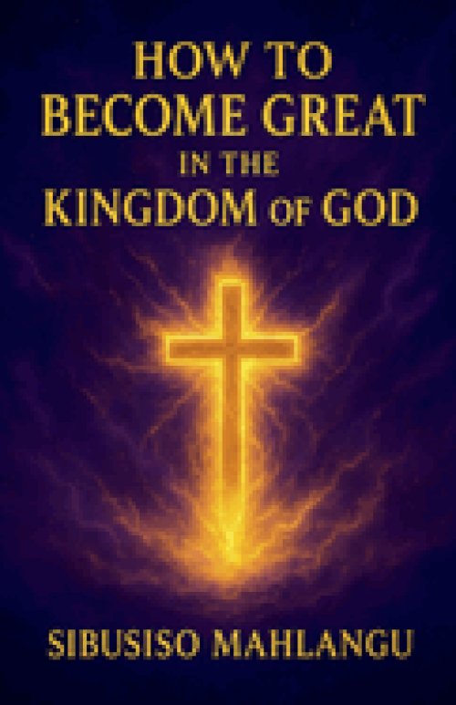 How To Become Great In The Kingdom Of God