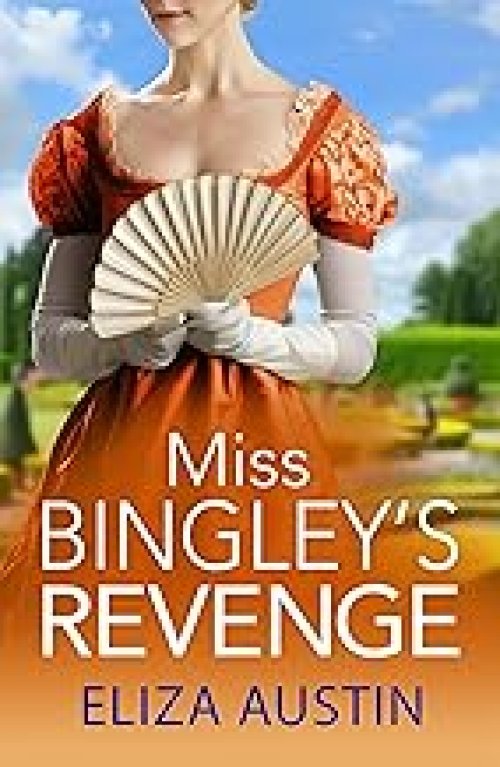 Miss Bingley's Revenge